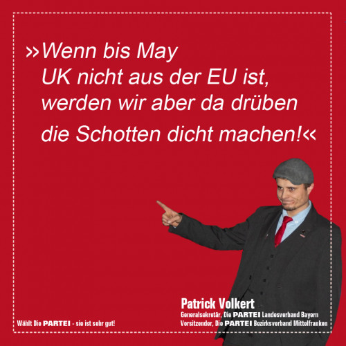 Generalsekretär Patrick Volkert - Wenn bis May UK nicht aus der EU ist, gehen wir da drüben die Schotten dicht machen!