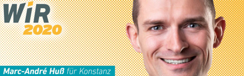 Banner WIR2020 Marc-André Huß für den Wahlkreis Konstanz