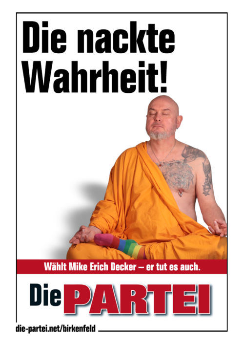 Plakat: Die nackte Wahrheit. Wählt Mike Erich Decker - er tut es auch.